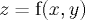 z=f(x,y)