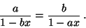 \begin{displaymath}
\frac{a}{1-bx}=\frac{b}{1-ax}\kern2dd.
\end{displaymath}