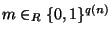 $ m\in _R
\{ 0,1\} ^{q(n)}$