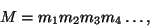 \begin{displaymath}M=m_1m_2m_3m_4\dots,\end{displaymath}