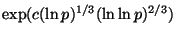 $ \exp(c(\ln p)^{1/3}(\ln\ln p)^{2/3}) $